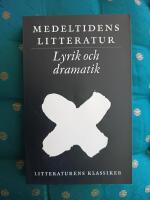 Litteraturens klassiker. Medeltidens litteratur, lyrik och drama.Medeltidens litteratur, episk diktning.Ren&auml;sanssens litteratur, dramatik och lyrik.Tre 1700-tals romaner, Voltaire Diderot Goethe.Europeisk lyrik, Romantiken