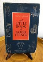 A Little Book of Good Things
