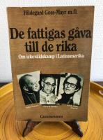 De fattigas g&aring;va till de rika : om ickev&aring;ldskamp i Latinamerika