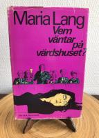 Vem v&auml;ntar p&aring; v&auml;rdshuset?