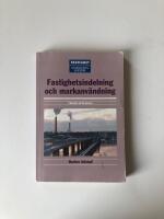 Fastighetsindelning och markanv&auml;ndning  : En introduktion