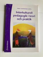 Interkulturell pedagogik i teori och praktik