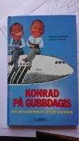 Konrad p&aring; gubbdagis, En bilderbok f&ouml;r vuxna