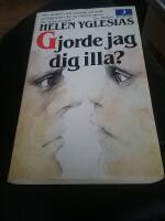 Gjorde jag dig illa?