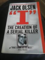 "I" the cteation of a serial killer