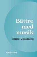B&auml;ttre med musik