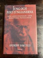 Jung och post-jungianerna : nya landvinningar i den analytiska psykologin