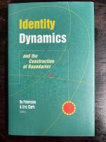 Identity Dynamics & the Construction of Bounda