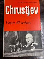 Chrustjev - V&auml;gen till makten 