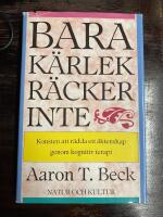 Beck, I/Bara k&auml;rlek r&auml;cker inte