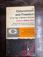 Determinism and Freedom . in the age of modern science