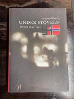 Under st&ouml;veln : Norge 1940-1945