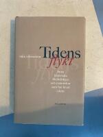 Tidens flykt : stora historiska f&ouml;r&auml;ndringar och m&auml;nniskor som har levat i dem