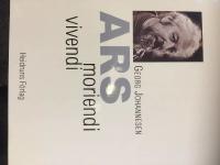 Ars moriendi ; Ars vivendi