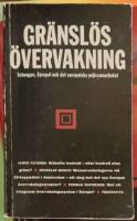 Gr&auml;nsl&ouml;s kontroll : Schengen, Europol och det europeiska polissamarbetet
