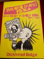 Bakunin Brand Vodka: Anarchism and Early Punk (1976-1980)