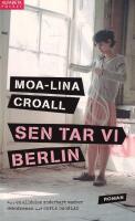 Sen tar vi Berlin