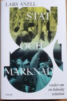 Stat och marknad : ess&auml;er om en k&auml;nslig relation