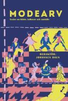 Modearv - ess&auml;er om kl&auml;der, kulturarv och samh&auml;lle