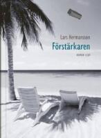 F&ouml;rst&auml;rkaren - roman