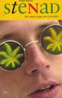 Stenad : ett reportage om cannabis