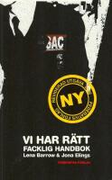 Vi har r&auml;tt : facklig handbok