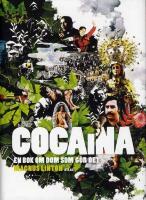 Cocaina : en bok om dom som g&ouml;r det