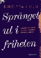 Spr&aring;nget ut i friheten : om &ouml;gonblicket d&aring; konsten blir revolution&auml;r