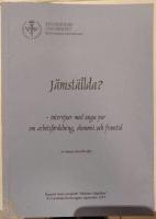 J&auml;mst&auml;llda? - intervjuer med unga par om arbetsf&ouml;rdelning, ekonomi och framtid