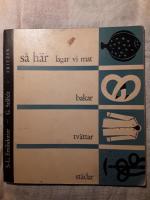 S&aring; h&auml;r lagar vi mat, bakar, tv&auml;ttar, st&auml;dar