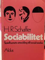 Sociabilitet : sp&auml;dbarnets utveckling till social varelse