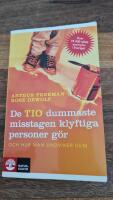 De tio dummaste misstagen klyftiga personer g&ouml;r och hur man undviker dem
