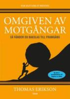 Omgiven av motg&aring;ngar