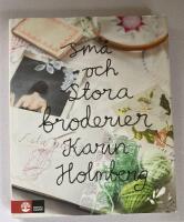 Sm&aring; och stora broderier