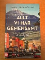 Allt vi har gemensamt : en ber&auml;ttelse om v&auml;nskap och ett delat USA