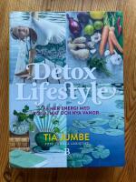 Detox Lifestyle : f&aring; mer energi med yoga, mat och nya vanor