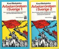 Arbetarr&ouml;relsen i Sverige 1+2