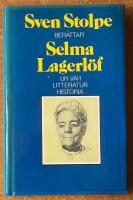 Sven Stolpe ber&auml;ttar Selma Lagerl&ouml;f