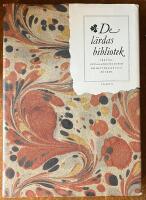 De l&auml;rdas bibliotek - trettio Uppsalaprofessorer om betydelsefulla b&ouml;cker