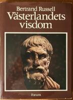 V&auml;sterlandets visdom : Den v&auml;sterl&auml;ndska filosofins historia mot social och politisk bakgrund