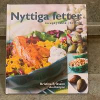 Nyttiga fetter : recept, fakta, kostr&aring;d