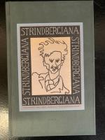 Strindbergiana - Tjugonionde samlingen utgiven av Strindbergss&auml;llskapet