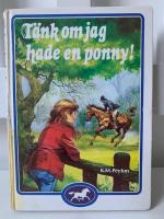 T&auml;nk om jag hade en ponny!
