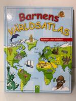Barnens v&auml;rldsatlas : [kontinenter, l&auml;nder, sev&auml;rdheter]