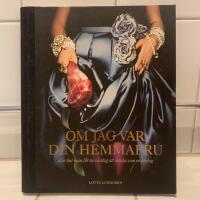 Om jag var din hemmafru : eller hur man f&aring;r en vardag att smaka som en l&ouml;rdag