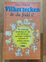 Vilket tecken &auml;r du f&ouml;dd i? : en n&ouml;dv&auml;ndig handledning f&ouml;r alla som vill utnyttja astrologins m&ouml;jligheter maxi