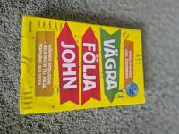 V&auml;gra f&ouml;lja John : hj&auml;rtats intelligens - hela v&auml;gen till h&auml;lsa, framg&aring;ng och lycka