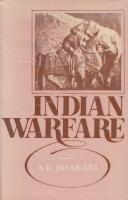 Indian Warfare: An Appraisal of Strategy and Tactics of War in Early Medieval Period