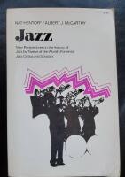 Jazz - new perspectives on the history of jazz by twelve of the world's foremost jazz critics and scholars