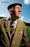 Att adoptera en gubbe - i huvudet p&aring; en h&ouml;gk&auml;nslig prick